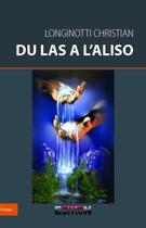 Couverture du livre « Du las à l'aliso » de Christian Longinotti aux éditions Reverbere