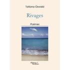 Couverture du livre « Rivages » de Oswald Tatiana aux éditions Baudelaire