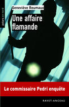 Couverture du livre « Une affaire flamande » de Genevieve Reumaux aux éditions Ravet-anceau
