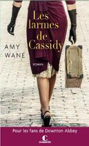 Couverture du livre « Les larmes de Cassidy » de Amy Wayne aux éditions Charleston