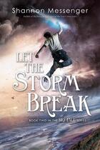 Couverture du livre « Sky fall t.2 ; let the storm break » de Shannon Messenger aux éditions Lumen