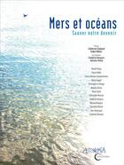 Couverture du livre « Mers et océans ; sauver notre devenir » de Antoine Gitton et Frederick Herpers aux éditions Libre & Solidaire