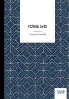 Couverture du livre « Forge avis » de Francesco Petraroli aux éditions Nombre 7