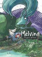 Couverture du livre « Melvina Tome 1 » de Rachele Aragno aux éditions Dargaud