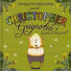 Couverture du livre « Christopher Grignotin, le gardien du dernier pissenlit » de Charlotte Middleton aux éditions Hemma