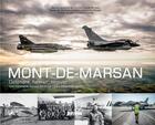 Couverture du livre « Mont-de-Marsan, histoire de la base aérienne » de Christian Levaufre et Quentin Roussy aux éditions Privat