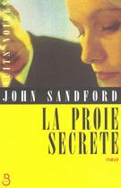 Couverture du livre « La Proie Secrete » de John Sandford aux éditions Belfond