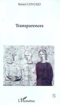 Couverture du livre « TRANSPARENCES » de Rafael Concejo aux éditions L'harmattan