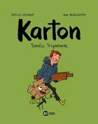 Couverture du livre « Karton t.1 ; Taméus Trognebarde » de Patrick Wirbeleit et Uwe Heidschotter aux éditions Bd Kids