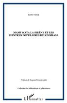 Couverture du livre « Mami wata la sirene et les peintres populaires de kinshasa » de Lucie Touya aux éditions L'harmattan