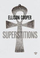 Couverture du livre « Superstitions » de Ellison Cooper aux éditions Cherche Midi