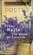 Couverture du livre « Une année en Provence » de Peter Mayle aux éditions Points