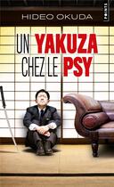 Couverture du livre « Un yakuza chez le psy & autres patients du Dr Irabu » de Hideo Okuda aux éditions Points