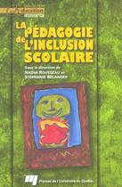 Couverture du livre « Pedagogie de l'inclusion scolaire » de Rouseau/Belange aux éditions Pu De Quebec