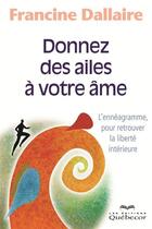 Couverture du livre « Donnez des ailes à votre âme » de Francine Dallaire aux éditions Quebecor