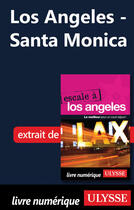 Couverture du livre « Los Angeles - Santa Monica » de Collectif Ulysse aux éditions Ulysse