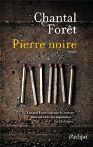 Couverture du livre « Pierre noire » de Chantal Foret aux éditions Archipel