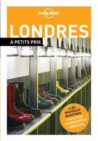 Couverture du livre « Londres à petits prix (3e édition) » de Stephanie Salti et Rodolphe Bacquet et Elisabeth Blanchet et Frederique Andreani aux éditions Lonely Planet France