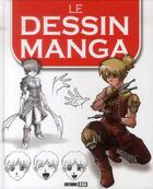 Couverture du livre « Le dessin manga » de  aux éditions Editions Esi