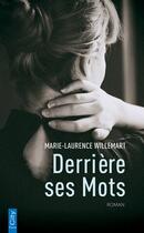 Couverture du livre « Derrière ses mots » de Marie-Laurence Willemart aux éditions City