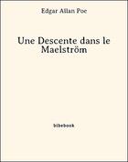 Couverture du livre « Une descente dans le maelström » de Edgar Allan Poe aux éditions Bibebook