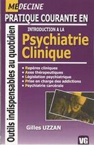 Couverture du livre « Introduction à la psychiatrie clinique » de Gilles Uzzan aux éditions Vernazobres Grego