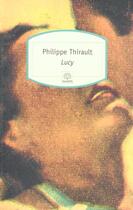 Couverture du livre « Lucy » de Philippe Thirault aux éditions Motifs