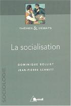 Couverture du livre « La Socialisation » de Bolliet et Schmitt aux éditions Breal