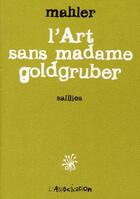 Couverture du livre « L'art sans madame Goldgruber » de Nicolas Mahler aux éditions L'association