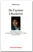 Couverture du livre « De Cayenne à Rochefort » de Michel Sardet aux éditions Ibis Rouge Editions