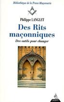 Couverture du livre « Des rits maconniques t.2 ; des outils pour changer » de Philippe Langlet aux éditions Dervy