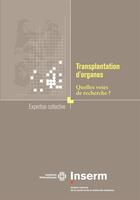 Couverture du livre « Transplantation d'organes ; quelles voies de recherche ? » de  aux éditions Edp Sciences