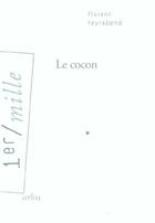 Couverture du livre « Cocon ou les instants perdus de Gustave Zédée » de Florent Feyrabend aux éditions Arlea