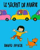 Couverture du livre « Secret de marie (le) » de David Mckee aux éditions Kaleidoscope