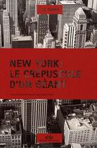 Couverture du livre « New York : le crépuscule d'un géant » de Luc Gonin aux éditions Mon Village