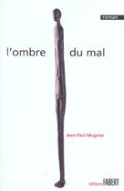Couverture du livre « L'ombre du mal » de Jean-Paul Mugnier aux éditions Fabert