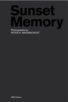 Couverture du livre « Sunset memory » de Peter Waterschoot aux éditions Arp2 Publishing