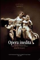 Couverture du livre « Opera inedita ; essai sur la religion grecque » de Jean Rudhardt aux éditions Pulg
