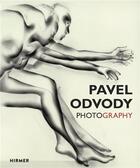 Couverture du livre « Pavel Odvody : photography » de Klaus K. Netuschil aux éditions Hirmer