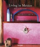 Couverture du livre « Living in Mexico » de Barbara Stoeltie et Rene Stoeltie aux éditions Taschen