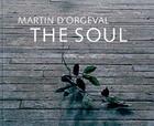 Couverture du livre « Martin d'orgeval the soul » de Martin D'Orgeval aux éditions Steidl