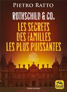 Couverture du livre « Rothschild & co. : les secrets des familles les plus puissantes » de Pietro Ratto aux éditions Macro Editions