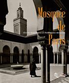 Couverture du livre « Mosquée de Paris ; oeuvre marocaine et patrimoine mondial » de Jillali El Adnani aux éditions Eddif Maroc