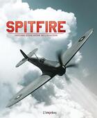 Couverture du livre « Spitfire ; histoire d'une icône de l'aviation » de  aux éditions L'imprevu