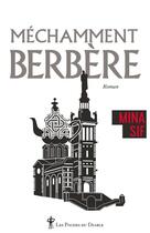 Couverture du livre « Méchamment Berbère » de Minna Sif aux éditions Au Diable Vauvert