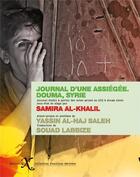 Couverture du livre « Journal d'une assiégée : Douma, Syrie » de Samira Al-Khalil aux éditions Ixe