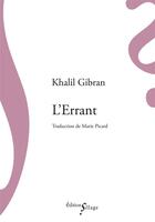 Couverture du livre « L'errant » de Khalil Gibran aux éditions Sillage