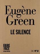 Couverture du livre « Le silence » de Eugene Green aux éditions Zortziko