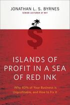 Couverture du livre « Islands of Profit in a Sea of Red Ink » de Byrnes Jonathan L S aux éditions Penguin Books Ltd Digital