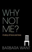 Couverture du livre « Why Not Me » de Want Barbara aux éditions Orion Digital